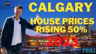 Calgary House Prices up 50% in 2023