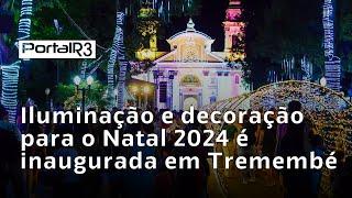 Inaugurada a iluminação e decoração de Natal 2024 em Tremembé