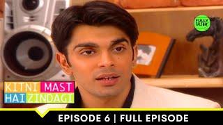 Arnav और Ananya में हुई friendship की शुरुवात  | Kitni Mast Hai Zindagi | Episode 6