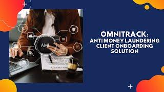 Anti Money Laundering Client Onboarding Solution | Omnitrack - VinciWorks