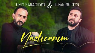 Ümit Karabiber & İlhan Gülten (Koliva) - Nazlıcanım (Official Music Video)