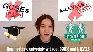 How to get into university without GCSE’S/A LEVEL’S | My experience with Stonebridge College UK|