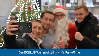 Der OCULUS Weihnachtsfilm 2023 - It's Party-Time!