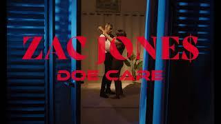 ZAC JONE$ - DOE CARE [Official Visualizer]