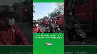 Cháy tại trung tâm tiệc cưới, giao thông ùn tắc nghiêm trọng #shorts