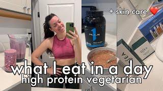 WHAT I EAT IN A DAY HIGH PROTEIN VEGETARIAN + MY SKIN CARE MUST HAVES 6M PP!