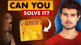 Mystery of Indus Valley Civilization | The Unknown Language | Dhruv Rathee