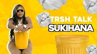 Sukihana Talks Fights On Baddies, Beating Up Baby Mommas & More | TRSH Talk Interview