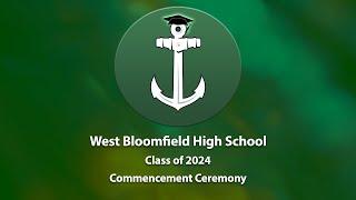 West Bloomfield High School Class Of 2024 Commencement Ceremony