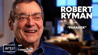 Robert Ryman in "Paradox" - Season 4 - "Art in the Twenty-First Century" | Art21
