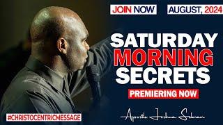 SATURDAY SECRETS, 31ST AUGUST 2024 - Apostle Joshua Selman Commanding Your Morning