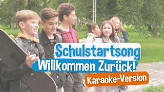 Schulstart-Song „Willkommen Zurück“ 2022 (Karaoke-Version)