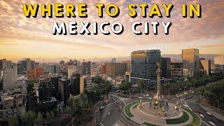 Where to Stay in Mexico City – Neighborhoods & Area Guide