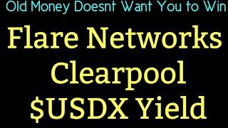 Ripple XRP News Flare Networks & ClearPool  USDX StableCoin & Tokenization