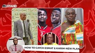 NEW PLAN ON HOW KOTOKO WILL CATCH ESMAT,KARIM & THERE SHOULD BE INTERNAL INVESTIGATION-KUDJOO FIANOO