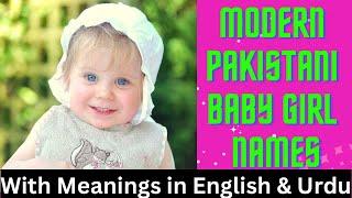 Modern Pakistani Baby Girl Names with Urdu and English Meanings | Islamic Names | Trendy & Stylish