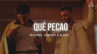 Qué Pecao - Manuel Turizo x Kapo (Letra)