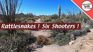 Desert Hiking  - Rattlesnake Encounter & Six Shooters !