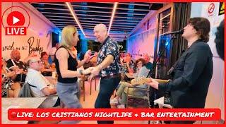 LIVE: Tenerife Nighttime entertainment! Los Cristianos Buddies Bar!  