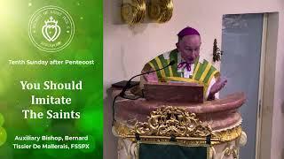 You Should Imitate The Saints - Sermon by Bishop Bernard Mallerais (28 Jul 2024)