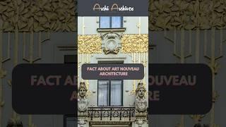 Facts of Art Nouveau Architecture #archi #facts #architecturehistory #art #artnouveau #nouveau