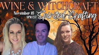 (S5:4)Wine & Witchcraft: Spirited Crafting