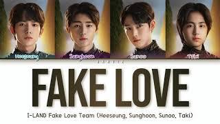 [I-LAND BTS TEST] FAKE LOVE - SUNOO, SUNGHOON, HEESEUNG, TAKI Lyrics Color Coded [Han|Rom|Eng]