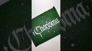 Charisma #art #calligraphy #2024 #endoftheyear #shortsviral