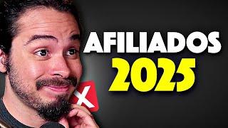 Estratégias p/ AFILIADOS que NÃO FUNCIONAM mais em 2025