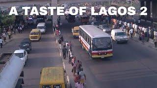 A TASTE OF LAGOS 2 | ROAD TRIP FROM MILE 2 TO YABA LAGOS NIGERIA