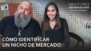 Cómo identificar un nicho de mercado - Mentores Emprendedores #43