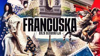 FRANCUSKA | Sve o Francuskoj | Brza Geografija