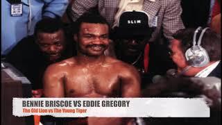 Bennie Briscoe vs Eddie Gregory - The Old Lion against the Young Tiger