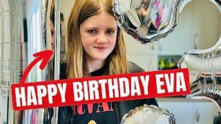 IT'S EVA'S BIRTHDAY | We Have Another TEENAGER | Birthday Special