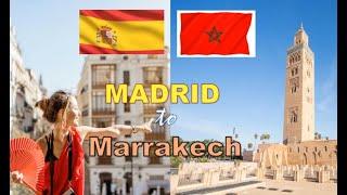 Madrid to Marrakech, Europe to African # official asked bribe #travel advised