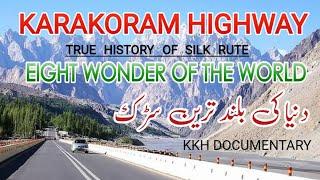 Karakoram Highway Documentary/The road Links china and Pakistan|construction history of silk Route