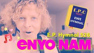 ENYO NAM | E.P. Hymn 526 | Song in Ewe | GHANA