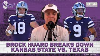 Kansas State vs. Texas: FOX's Brock Huard's Breaks it Down!