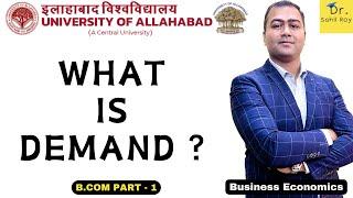 Business Economics |  Demand Meaning & Definition | Class 3 | Dr. Sahil Roy