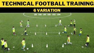 Technical Football/Soccer Training Drills | 6 Variation | U9 - U10 - U11 - U12 - U13 - U14 |