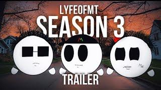 LyfeOfMT Season 3 (Trailer)