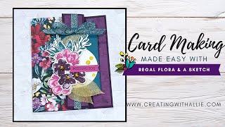 Let's do a card from scratch using the Regal Flora Bundle and a sketch