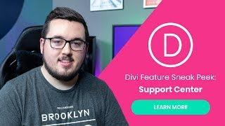 Divi Feature Sneak Peek: Support Center