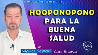 HOOPONOPONO PARA LA BUENA SALUD   NUEVA VERSIÓN    Terapia Sanadora 158