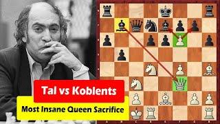 Mikhail Tal's Most Insane Queen Sacrifice