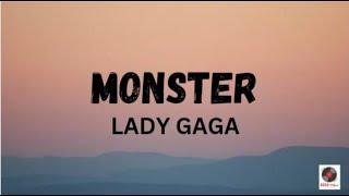 Monster - Lady Gaga Lyrics Video