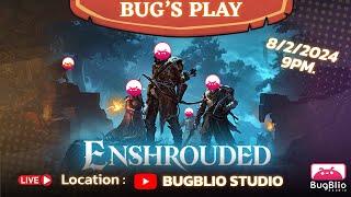 Enshrouded with Bugblio Studio EP.0