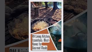 RV Living Kitchen Essentials: Must-Haves for Gourmet Meals!