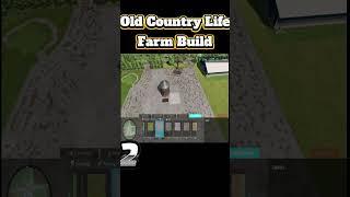 Old Country Life | Farm Build | Fs22 | #farmingsimulator22 | 2