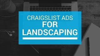 Create an Effective Craigslist Ad for Landscaping